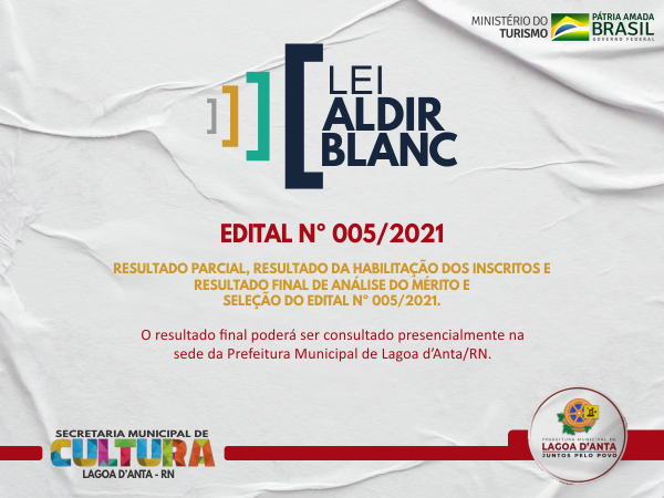 EDITAL Nº 005/2021 - PRÊMIO DE FOMENTO À CULTURA - LEI ALDIR BLANC - LAGOA D